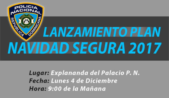 La Policía Nacional comenzará la implementación del Plan Navidad Segura