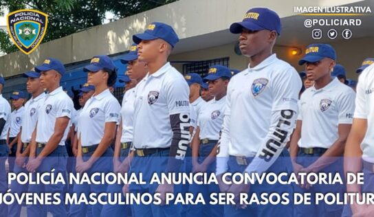 Policía Nacional anuncia convocatoria de jóvenes masculinos para ser rasos de Politur